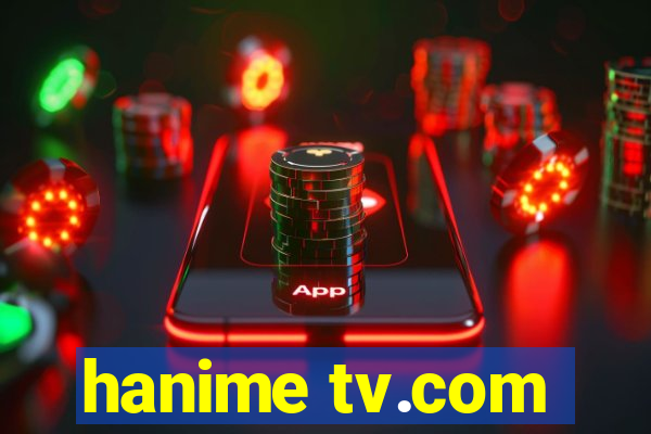 hanime tv.com